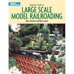 Beginner's Guide to Large Scale Model Railroading