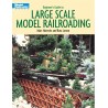 Beginner's Guide to Large Scale Model Railroading