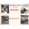 Overland to teh Rockies - Westley Fox