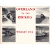 Overland to the Rockies - Westley Fox